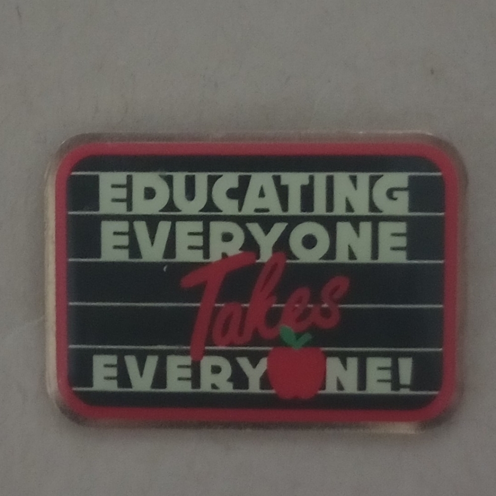 Educating Everyone Takes Everyone Pin - Picture 2 of 4